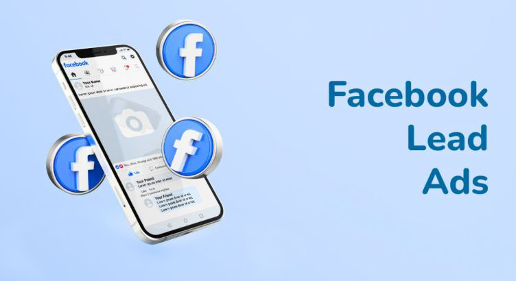 Drive Business Growth with Facebook Lead Ads