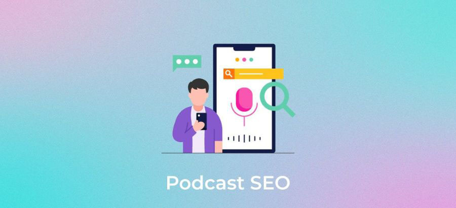 Exploring the World of Podcast SEO: A Comprehensive Guide