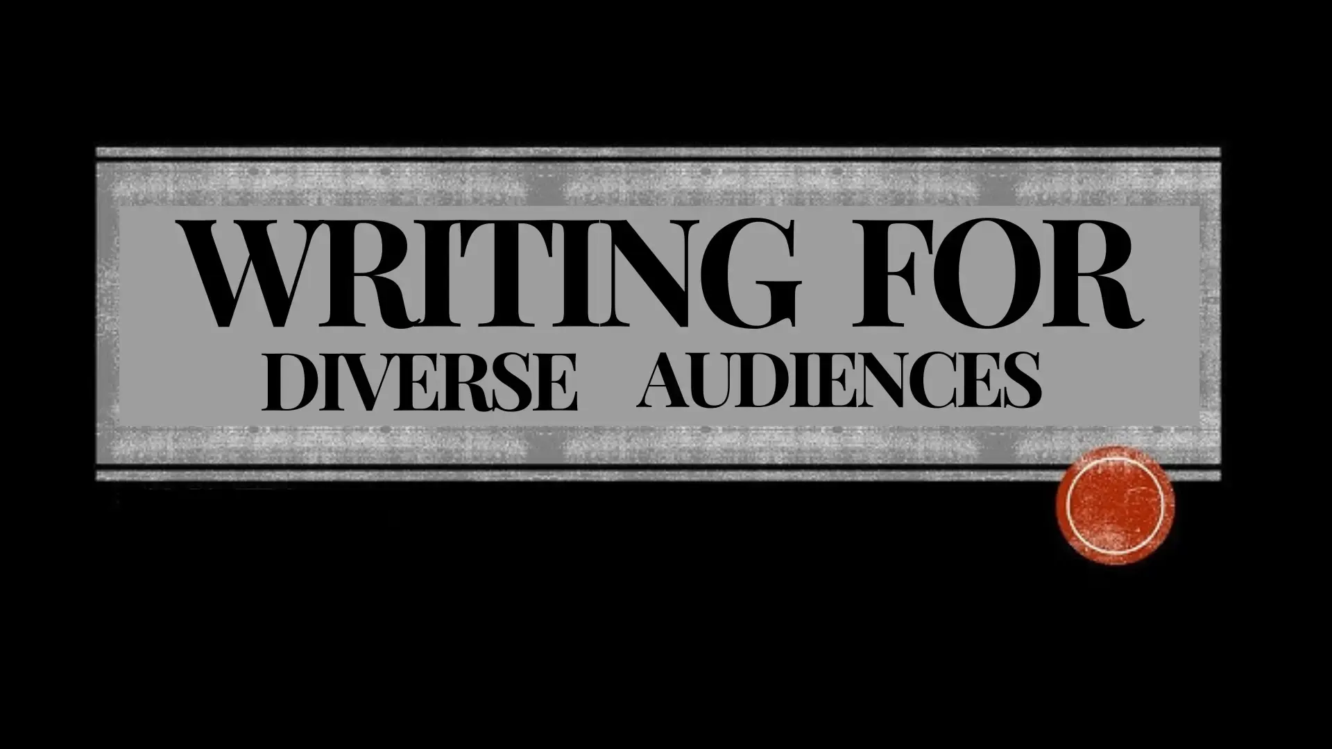 Writing For Diverse Audiences