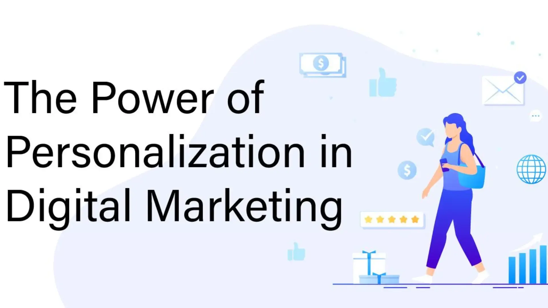 The power of personalization in Digital marketing
